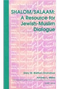 Beispielbild fr Shalom/Salaam: A Resource for Jewish-Muslim Dialogue zum Verkauf von Wonder Book