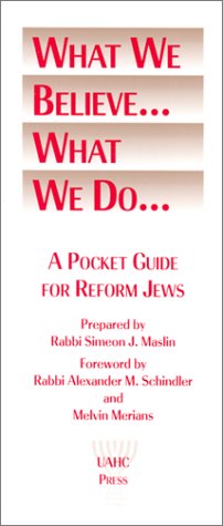 Beispielbild fr What We Believe.What We Do: a Pocket Guide for Reform Jews zum Verkauf von Wonder Book