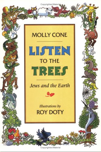 Imagen de archivo de Listen to the Trees: Jews and the Earth a la venta por Half Price Books Inc.