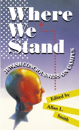 Beispielbild fr Where We Stand: Jewish Consciousness on Campus zum Verkauf von Wonder Book