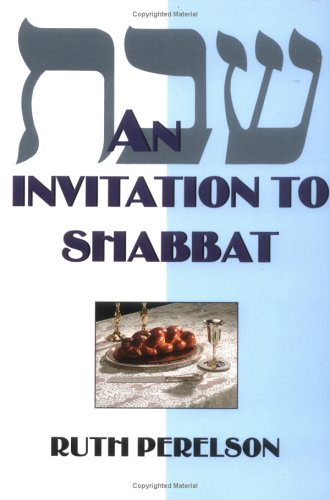 Imagen de archivo de An Invitation to Shabbat: A Beginners Guide to Weekly Celebration a la venta por Goodwill of Colorado