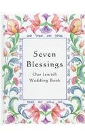 Stock image for Seven Blessings : Our Jewish Wedding Book for sale by Better World Books