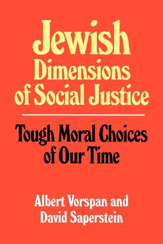 Beispielbild fr Jewish Dimensions of Social Justice: Tough Moral Choices of Our Time zum Verkauf von SecondSale