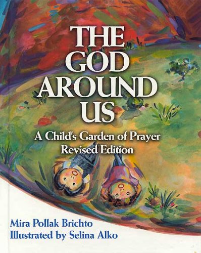 Stock image for The God Around Us: A Child's Garden of Prayer (English, Hebrew and Hebrew Edition) for sale by Gulf Coast Books