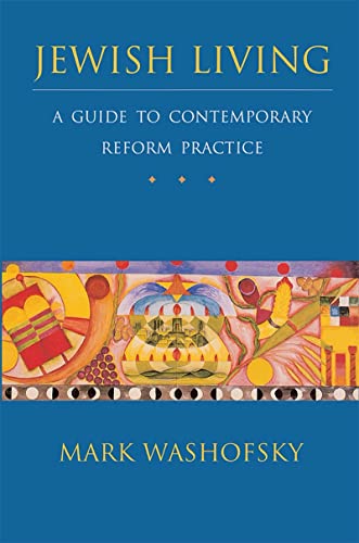 Stock image for Jewish Living: A Guide to Contemporary Reform Practice, Revised Edition for sale by More Than Words