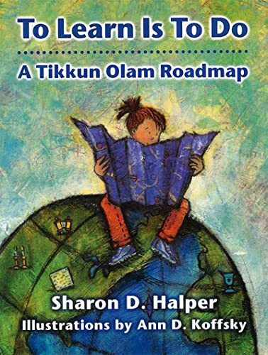 Beispielbild fr To Learn Is to Do: a Tikkun Olam Roadmap zum Verkauf von Better World Books