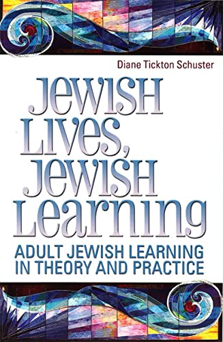 9780807407882: Jewish Lives Jewish Learning: Adult Jewish Learning in Theory and Practice