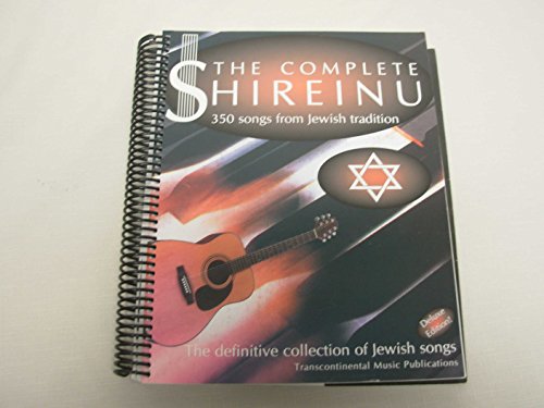 Beispielbild fr The Complete Shireinu: 350 Fully Notated Jewish Songs zum Verkauf von BooksRun