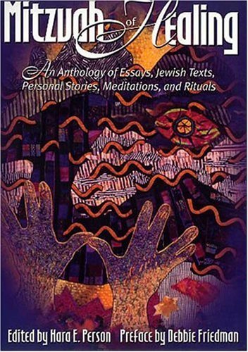 Beispielbild fr The Mitzvah of Healing: An Anthology of Essays, Jewish Texts, Personal Stories, Meditations, and Rituals. zum Verkauf von Henry Hollander, Bookseller