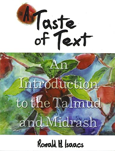 Taste of Text, A: An Introduction to Talmud and Midrash (9780807408575) by Ronald H. Isaacs