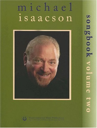 9780807409404: Michael Isaacson Songbook, Volume II: Fifty Worship, Holiday, Life-Cycle, Education, and Israel Songs with Keyboard and Guitar Accompaniment [With CD]