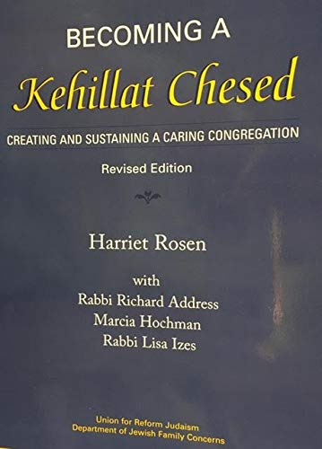 Imagen de archivo de Becoming a Kehilat Chesed: Creating and Sustaining a Caring Congregation (Revised Edition) a la venta por GoldenWavesOfBooks