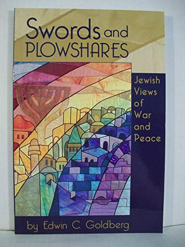 Imagen de archivo de Swords And Plowshares: Jewish Views of War And Peace a la venta por HPB-Red