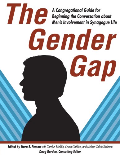 Imagen de archivo de The Gender Gap: A Congregational Guide for Beginning the Conversation about Men's Involvement in Synagogue Life a la venta por Books From California