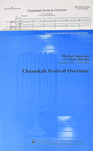 Beispielbild fr Chanukah Festival Overture: Concert Band w/Opt. SATB Chorus zum Verkauf von Buchpark