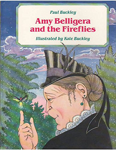 Amy Belligera and the Fireflies (9780807503249) by Buckley, Paul