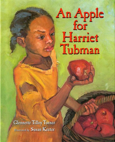 Stock image for An Apple for Harriet Tubman for sale by SecondSale