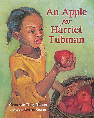 Stock image for An Apple for Harriet Tubman for sale by SecondSale