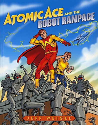 Beispielbild fr Atomic Ace and the Robot Rampage zum Verkauf von Better World Books