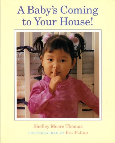 Imagen de archivo de A Baby's Coming to Your House! a la venta por Better World Books