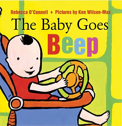 The Baby Goes Beep (9780807505083) by O'Connell, Rebecca