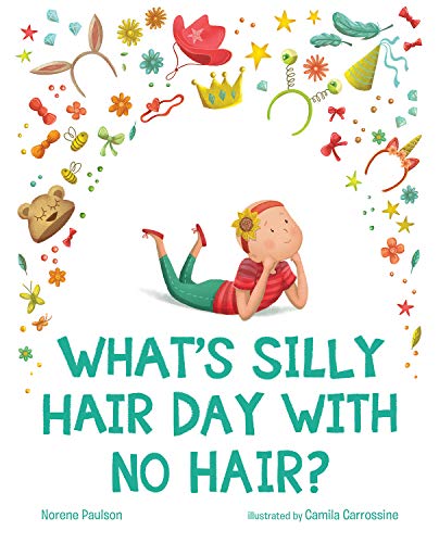 Imagen de archivo de What's Silly Hair Day with No Hair? a la venta por ThriftBooks-Atlanta