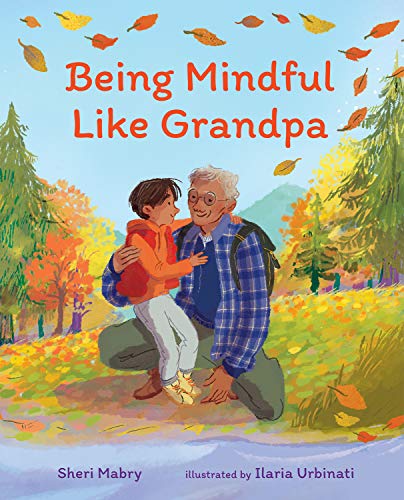 Beispielbild fr Being Mindful Like Grandpa zum Verkauf von Blackwell's