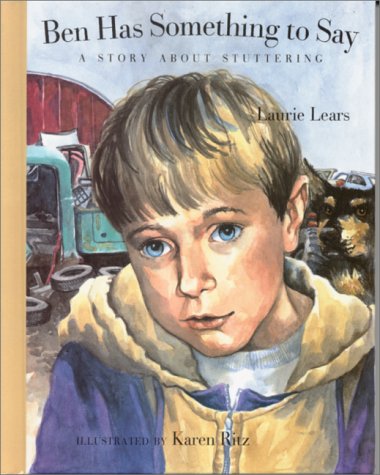 Stock image for Ben Has Something to Say: A Story about Stuttering for sale by ThriftBooks-Atlanta
