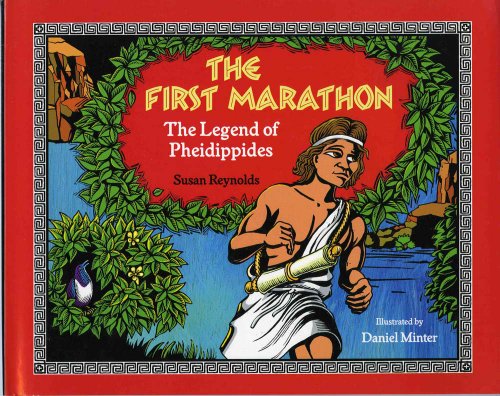 Stock image for The First Marathon: The Legend of Pheidippides for sale by Zoom Books Company