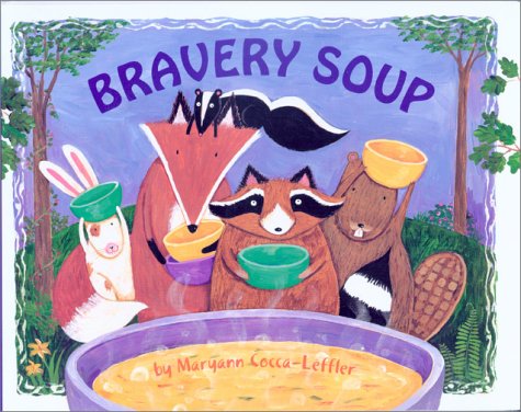 Beispielbild fr Bravery Soup zum Verkauf von Better World Books