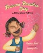 Imagen de archivo de Brianna Breathes Easy: A Story About Asthma a la venta por Decluttr