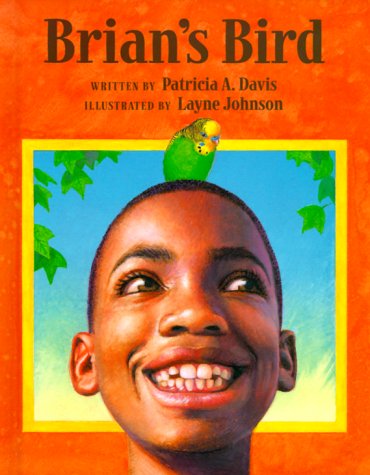 Brian's Bird (9780807508817) by Davis, Patricia Anne