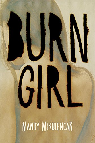 Imagen de archivo de Burn Girl a la venta por SecondSale