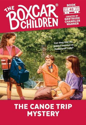 Beispielbild fr The Canoe Trip Mystery (The Boxcar Children Mysteries) zum Verkauf von Wonder Book