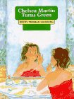 Stock image for Chelsea Martin Turns Green for sale by Half Price Books Inc.
