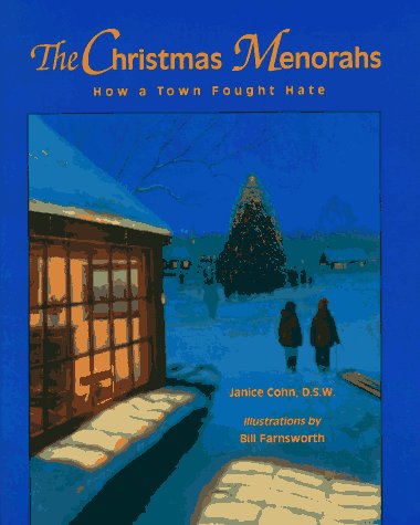 Beispielbild fr The Christmas Menorahs: How a Town Fought Hate zum Verkauf von Reliant Bookstore