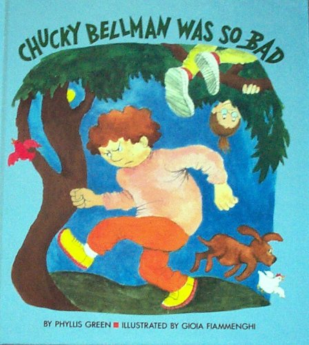 Imagen de archivo de Chucky Bellman Was So Bad a la venta por Half Price Books Inc.