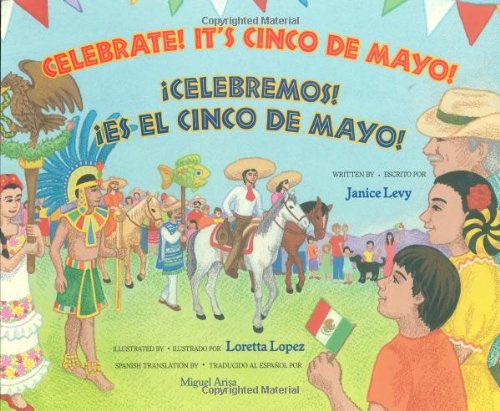 Stock image for Celebrate! It's Cinco de Mayo!/Celebremos! Es el Cinco de Mayo! for sale by Better World Books: West