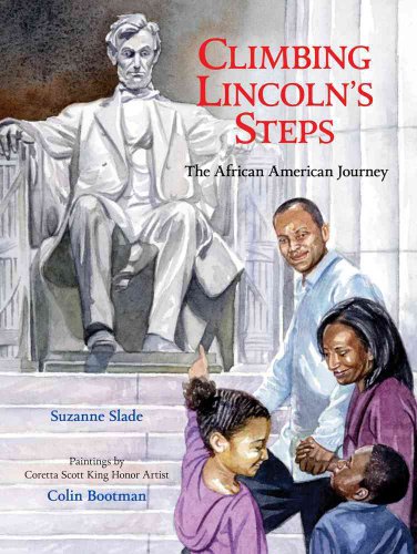 Beispielbild fr Climbing Lincoln's Steps : The African American Journey zum Verkauf von Better World Books