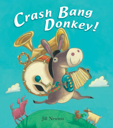 Beispielbild fr Crash Bang Donkey! zum Verkauf von ThriftBooks-Atlanta