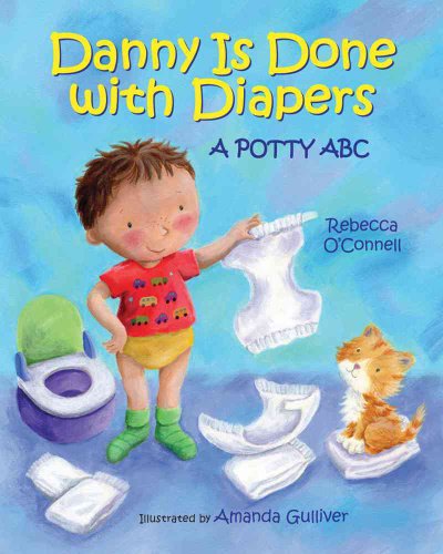 Danny Is Done with Diapers (9780807514665) by O'Connell, Rebecca