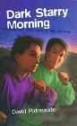 Stock image for Dark Starry Morning: Stories of This World and Beyond for sale by Irish Booksellers
