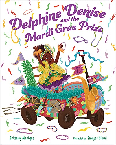 Stock image for Delphine Denise and the Mardi Gras Prize for sale by ThriftBooks-Dallas