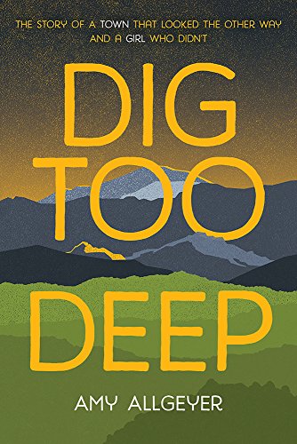 Stock image for Dig Too Deep for sale by Gulf Coast Books