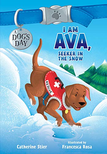 9780807516645: I Am Ava, Seeker in the Snow (Volume 2) (A Dog's Day)