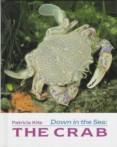 Stock image for Down in the Sea : The Crab for sale by Better World Books
