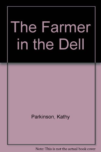 Beispielbild fr The Farmer in the Dell zum Verkauf von Better World Books