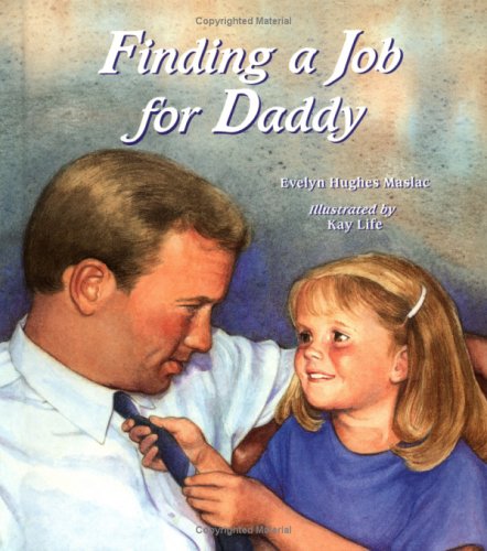 Stock image for Finding a Job for Daddy for sale by HPB Inc.
