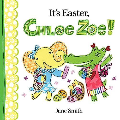 Beispielbild fr It's Easter, Chloe Zoe! zum Verkauf von Better World Books