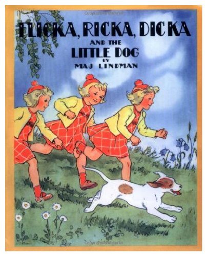 Flicka, Ricka, Dicka and the little dog (9780807524862) by Lindman, Maj